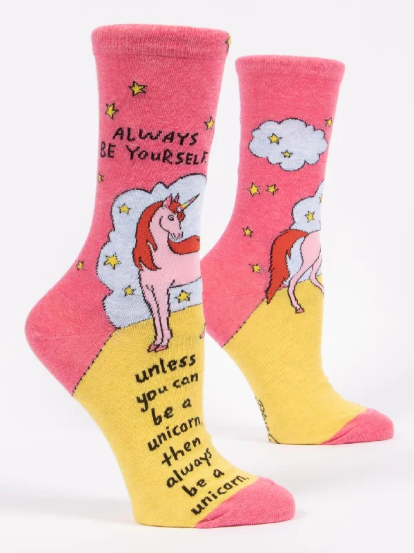 Women's nylon - reinforced socks for durabilityAlways Be Yourself Unless You Can Be A Unicorn W-Crew Socks