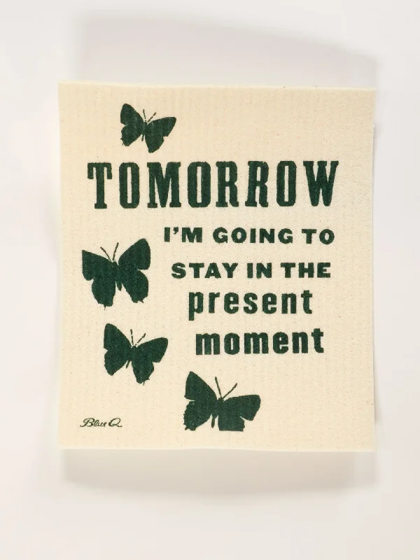 Women's spandex - infused socks for stretchTomorrow I'm Going To Stay In The Present Moment Swedish Dishcloth Women's spandex - infused socks for stretchTomorrow I'm Going To Stay In The Present Moment Swedish Dishcloth